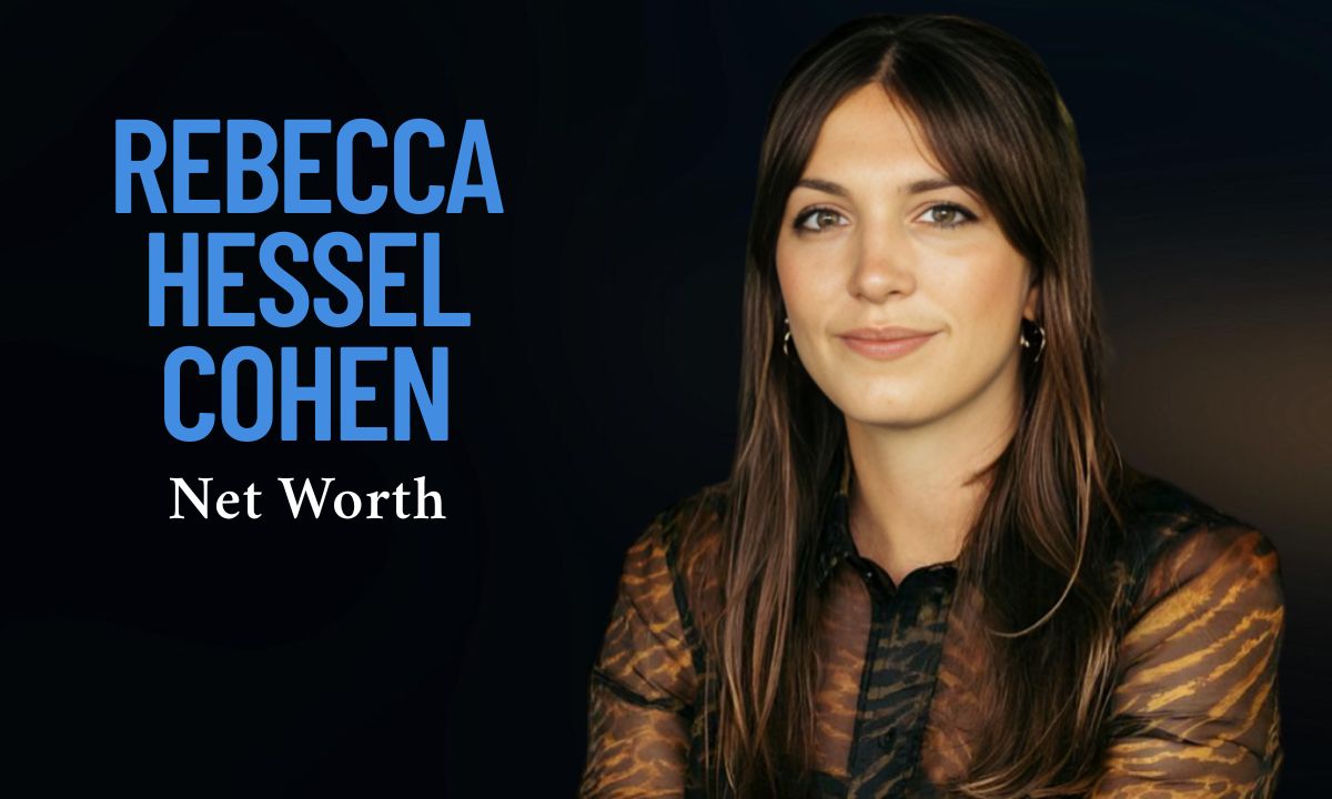 Rebecca Hessel Cohen Net Worth 2025: LoveShackFancy Founder’s £70-250M Fortune